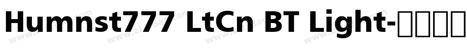 Humnst777 LtCn BT Light字体转换